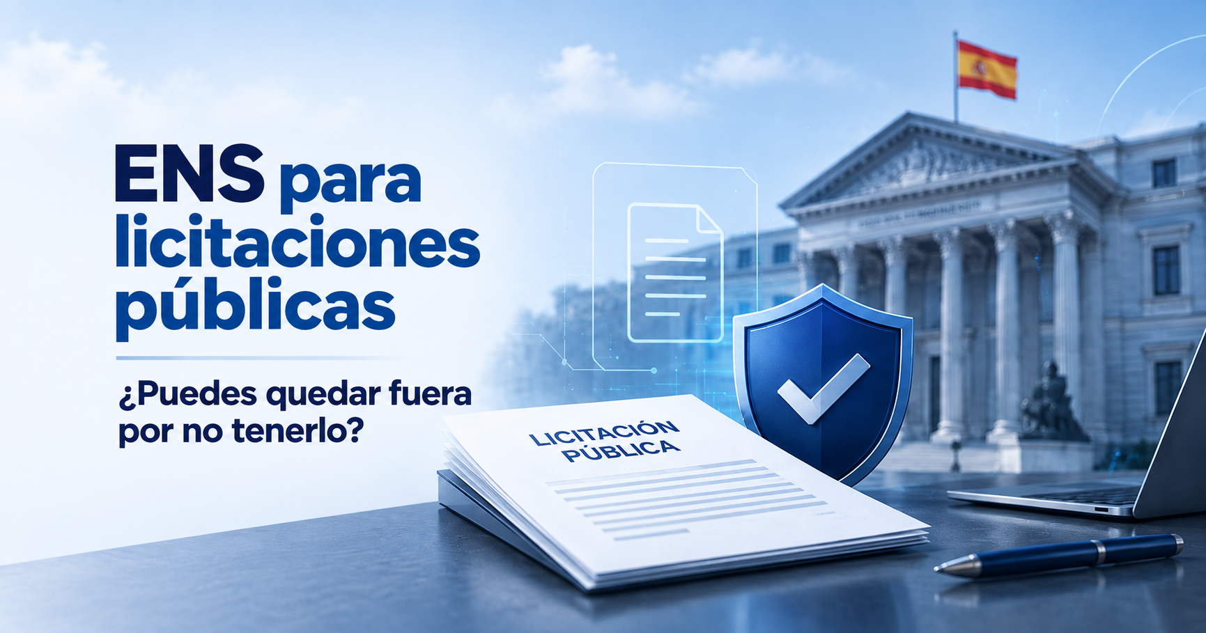 ENS para licitaciones públicas: ¿puedes quedar fuera por no tenerlo?